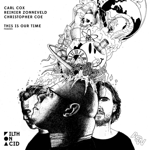 Carl Cox, Reinier Zonneveld, Christopher Coe - This Is Our Time [FOA055]